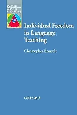 E-Book (epub) Individual Freedom in Language Teaching - Oxford Applied Linguistics von Christopher Brumfit