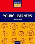 E-Book (epub) Young Learners - Primary Resource Books for Teachers von Sarah Phillips