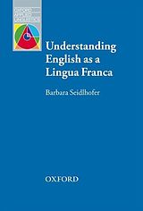 eBook (epub) Understanding English as a Lingua Franca - Oxford Applied Linguistics de Barbara Seidlhofer