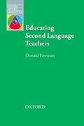 E-Book (epub) Educating Second Language Teachers von Donald Freeman