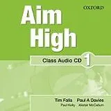 Audio CD (CD/SACD) Aim High Level 1 Class Audio CD von Tim Falla, Paul A. Davies, Paul Kelly