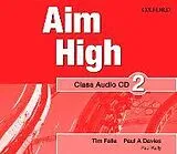 Audio CD (CD/SACD) Aim High: Level 2: Class Audio CD von Jane Hudson, Tim Falla, Paul A Davies