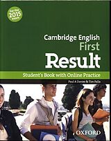 Set mit div. Artikeln (Set) Cambridge English: First Result: Student's Book and Online Practice Pack von Paul A. ; Falla, Tim Davies