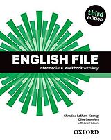 Kartonierter Einband English File third edition: Intermediate: Workbook with key von Jane Hudson, Christina Latham-Koenig, Clive Oxenden