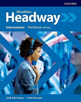 Couverture cartonnée Headway: Intermediate. Workbook with Key de 