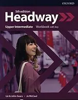 Kartonierter Einband Headway: Upper-Intermediate: Workbook with key von Liz Soars, John Soars, Jo Mccaul
