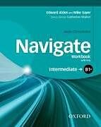 Set mit div. Artikeln (Set) Navigate: B1+ Intermediate: Workbook with CD (with key) von Mike Sayer, Edward Alden