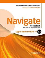 Kartonierter Einband Navigate: B2 Upper-intermediate: Coursebook with DVD and Oxford Online Skills Program von 