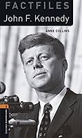 Set mit div. Artikeln (Set) Oxford Bookworms Library Factfiles: Level 2: John F Kennedy audio pack von Anne Collins