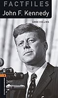  Oxford Bookworms Library Factfiles: Level 2:: John F Kennedy audio pack de Anne Collins