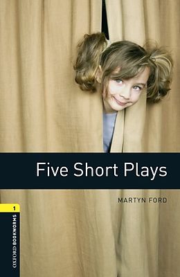 E-Book (epub) Five Short Plays Level 1 Oxford Bookworms Library von Martyn Ford