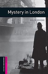 eBook (epub) Mystery in London Starter Level Oxford Bookworms Library de Helen Brooke