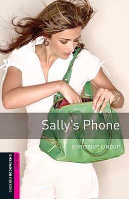 eBook (epub) Sally's Phone Starter Level Oxford Bookworms Library de Christine Lindop
