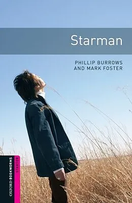 E-Book (epub) Starman Starter Level Oxford Bookworms Library von Phillip Burrows