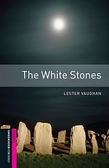 eBook (epub) White Stones Starter Level Oxford Bookworms Library de Lester Vaughan