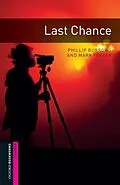 E-Book (epub) Last Chance Starter Level Oxford Bookworms Library von Phillip Burrows