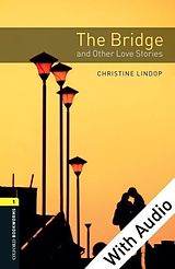 eBook (epub) Bridge and Other Love Stories - With Audio Level 1 Oxford Bookworms Library de Christine Lindop