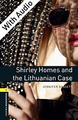 eBook (epub) Shirley Homes and the Lithuanian Case - With Audio Level 1 Oxford Bookworms Library de Jennifer Bassett