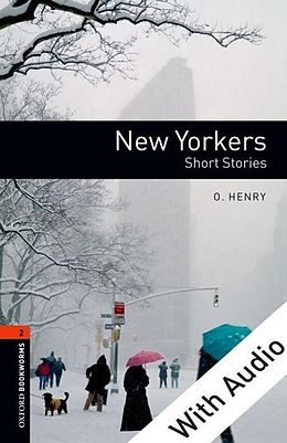 eBook (epub) New Yorkers - With Audio Level 2 Oxford Bookworms Library de O. Henry