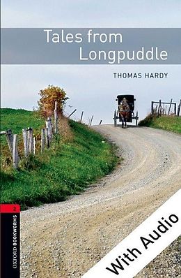 eBook (epub) Tales from Longpuddle - With Audio Level 2 Oxford Bookworms Library de Thomas Hardy
