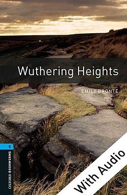 eBook (epub) Wuthering Heights - With Audio Level 5 Oxford Bookworms Library de Emily Bronte
