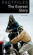 Set mit div. Artikeln (Set) Oxford Bookworms Library Factfiles: Level 3:: The Everest Story Audio Pack von Tim Vicary