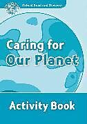 Kartonierter Einband Oxford Read and Discover: Level 6: Caring For Our Planet Activity Book von 