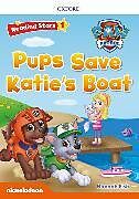  Reading Stars PAW Patrol: Level 1: Pups Save Katie's Boat de 