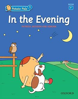 E-Book (pdf) In the Evening (Potato Pals 1 Book F) von Patrick Jackson, Rie Kimura