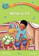 eBook (pdf) What Is It? (Let's Go 3rd ed. Let's Begin Reader 1) de Lynne Robertson