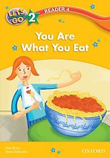 eBook (pdf) You Are What You Eat (Let's Go 3rd ed. Level 2 Reader 4) de Alan Bryce, Steve Ziolkowski