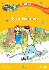 eBook (pdf) Two Friends (Let's Go 3rd ed. Level 2 Reader 8) de Alan Bryce, Steve Ziolkowski