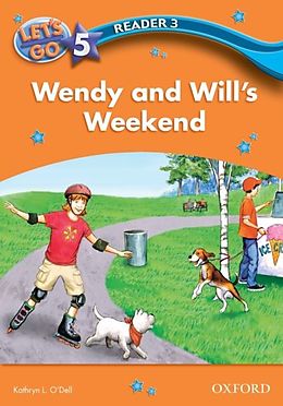 eBook (pdf) Wendy and Will's Weekend (Let's Go 3rd ed. Level 5 Reader 3) de Kathryn L. O'Dell