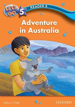 eBook (pdf) Adventure in Australia (Let's Go 3rd ed. Level 5 Reader 8) de Kathryn L. O'Dell