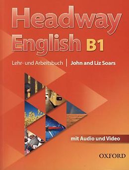 Couverture cartonnée Headway English: B1 Student's Book Pack (DE/AT), with Audio-CD de John Soars, Liz Soars