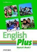 Kartonierter Einband (Kt) English Plus: 3: Student Book von Ben; Pye, Diana Wetz