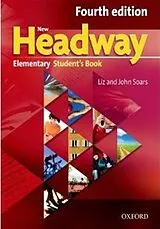 Kartonierter Einband New Headway: Elementary Fourth Edition: Student's Book von Liz; Soars, John Soars
