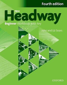 Kartonierter Einband New Headway Beginner: Workbook with Key and iChecker Pack von John Soars, Liz Soars