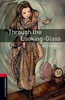 eBook (epub) Through the Looking-Glass Level 3 Oxford Bookworms Library de Lewis Carroll