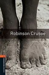 Kartonierter Einband Oxford Bookworms Library: Level 2:: Robinson Crusoe von Daniel Defoe, Diane Mowat