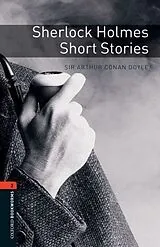 Kartonierter Einband Oxford Bookworms Library: Level 2: Sherlock Holmes Short Stories von Arthur Conan Doyle, West Clare