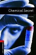 Kartonierter Einband Oxford Bookworms Library: Level 3: Chemical Secret von Tim Vicary