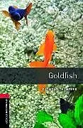 Kartonierter Einband Oxford Bookworms Library: Level 3: Goldfish von Chandler Raymond