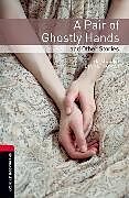 Kartonierter Einband Oxford Bookworms Library: Level 3:: A Pair of Ghostly Hands and Other Stories von Diane Mowat