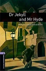 Kartonierter Einband (Kt) Oxford Bookworms Library: Level 4:: Dr Jekyll and Mr Hyde von Robert Louis Stevenson, Rosemary Border