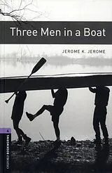 Kartonierter Einband Oxford Bookworms Library: Level 4:: Three Men in a Boat von Jerome K. Jerome, Diane Mowat
