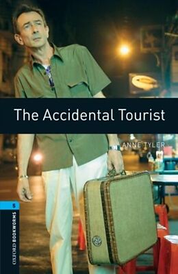 Couverture cartonnée Oxford Bookworms Library: Level 5:: The Accidental Tourist de Anne Tyler