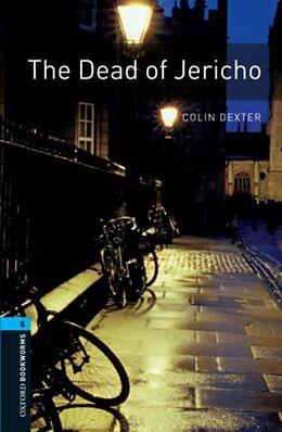 Kartonierter Einband Oxford Bookworms Library: Level 5:: The Dead of Jericho von Colin Dexter