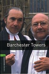 Couverture cartonnée Oxford Bookworms Library: Level 6:: Barchester Towers de Anthony Trollope, Clare West