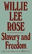 Fester Einband Slavery and Freedom von Willie Lee Rose, Edited by William H. Freehling